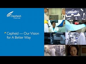 About Cepheid — Our Vision for a Better Way