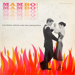 Raymond Usera And His Orchestra - Mambo!  Mambo!  Mambo!  Mambo!  Mambo!