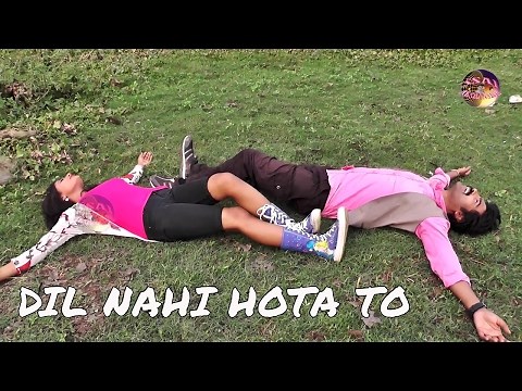 दिल नहीं होता तो // DIL NAHI HOTA TO // nagpuri gana video hd // Sunil Bediya // jhaman mahto