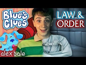 The BLUE'S CLUES x LAW AND ORDER Theory (Alex Bale)