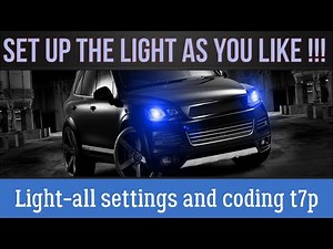 Light - all settings and coding Touareg 7p