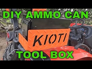 How To Make A Custom Tool Box For Your Kioti Ck2610 Compact Tractor Using An Ammo Can #kioti #diy