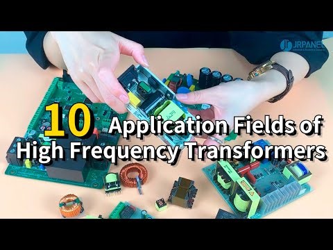 10 Application Fields of High Frequency Transformers