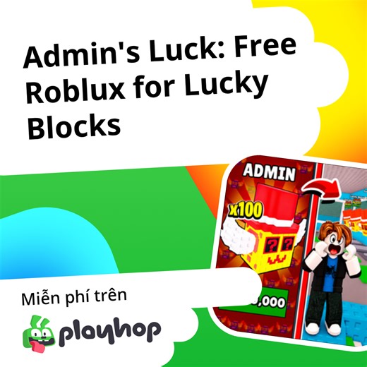 Admin's Luck: Free Roblux for Lucky Blocks: Chơi trực tuyến miễn phí trên Playhop