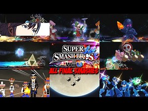 Super Smash Bros. for Wii U - All Final Smashes 1080p 60fps - Nintendo Wii U