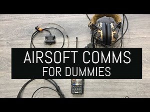 Comms for Dummies - Airsoft Comms Setups