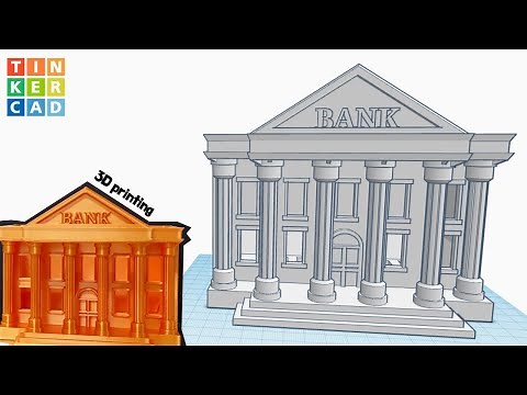 140) Bank Building with Tinkercad + 3D printing | 3D modeling how to make