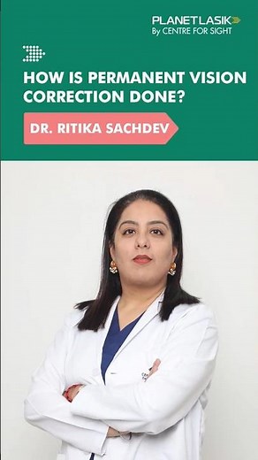 Specs-Removal Surgery: How Is Permanent Vision Correction Done? Explained by Dr. Ritika Sachdev