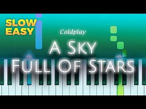 Coldplay - A Sky Full Of Stars - SLOW EASY Piano TUTORIAL by Piano Fun Play