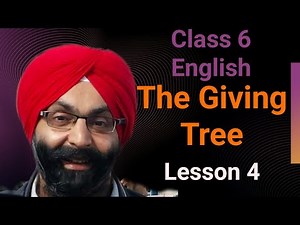 For the English Teachers of Class 6, Lesson 4, The Giving Tree, Full Lesson