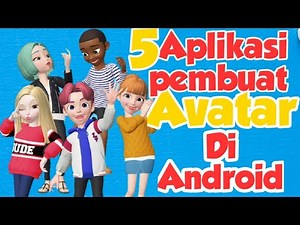5 aplikasi cara membuat avatar