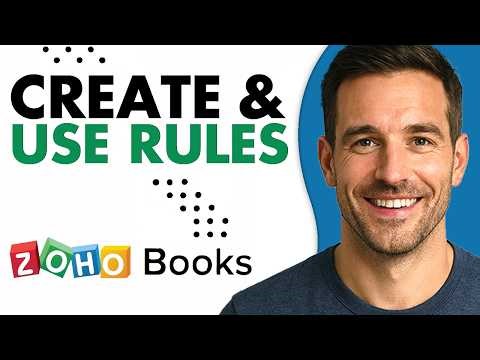 How To Create & Use Rules In Zoho Books (Easiest Way) (2026 Guide)