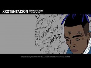 XXXTENTACION - School Globes (Audio) (feat. Lil Nas X)