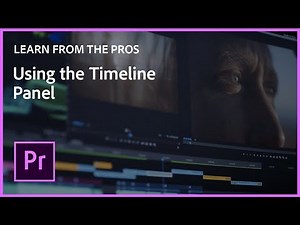Learn From the Pros | Using the Timeline Panel in Premiere Pro w/Justin Odisho I Creative Cloud
