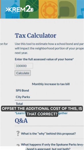 3.7K views · 20 reactions | "Together Spokane" has a tax calculator on its website to help taxpayers figure out how much it will cost them if the bond and levy initiative passes this November. | KREM 2 News | Facebook