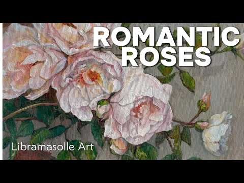 How to paint Romantic Roses | Oil Painting Process 🌹#art #pleinair #roses #masterclass, #stepbystep