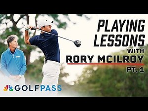 Playing Lessons with Rory McIlroy - Part 1 | GolfPass | Golf Channel
