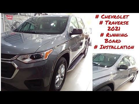 Chevrolet Traverse 2021 # Running Board # Installation # 43