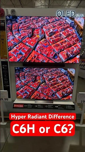 I Saw The Hyper Radiant Difference! | C6 vs C6H OLED 2026