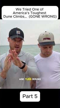 We Tried One of America’s Toughest Dune Climbs… (GONE WRONG) Part 5
