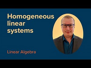 HOMOGENEOUS Linear Systems of Equations | FREE Linear Algebra Course