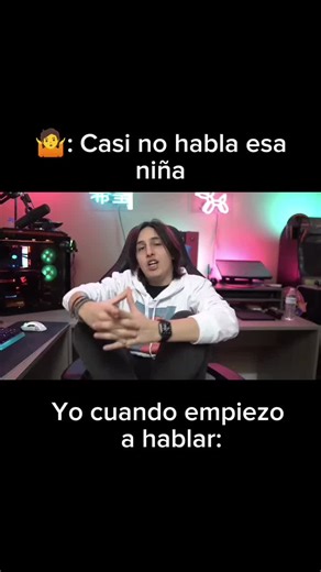 Yo cuando empiezo a hablar XD