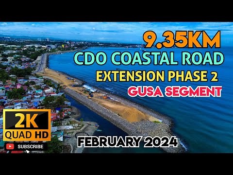 CDO COASTAL ROAD EXTENSION PHASE 2 | GUSA SEGMENT|CAGAYAN DE ORO CITY| Project Update as of Feb 2024