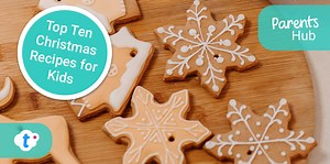 Top Ten Christmas Recipes for Kids | Parents - Twinkl