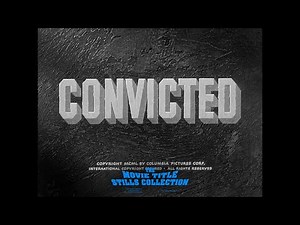 Convicted (1950) title sequence