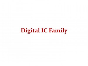 Digital IC Family - SlideServe
