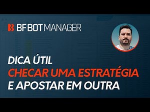 VINCULAR UMA ESTRATÉGIA EM OUTRA - BF BOT MANAGER