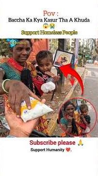 Baccha ka kya kasur 😱😭 #shorts #shortsfeed #youtubeshorts #trending #viral #humanity #maa #poor