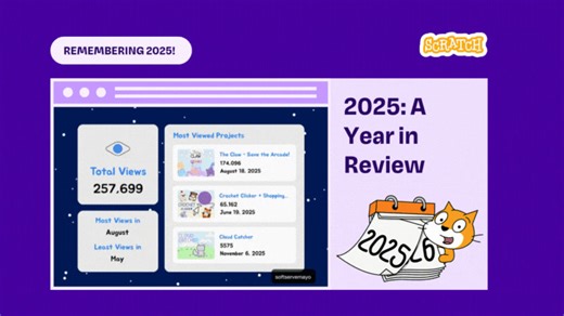As 2025 comes to an end, we're inviting our community to reflect on the ways they've learned, grown, and created this year! Join our 2025: A Year in Review studio to make your own end-of-year wrap-up: what did you make this year that you were proud of? How did you grow your skills? What are you looking forward to next year? Join us to share your favorite memories, and make some new ones before the year is through! https://scratch.mit.edu/studios/51132479/ | Scratch