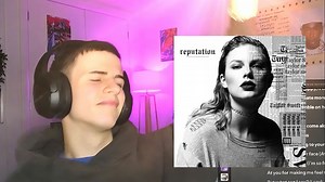 【trashboydan】这张专辑疯了！首听《reputation》全专！ 霉霉 泰勒斯威夫特 名誉 taylor swift