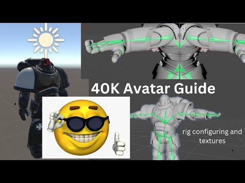 40K Avatar Configuring and Textures (VrChat Unity SDK)