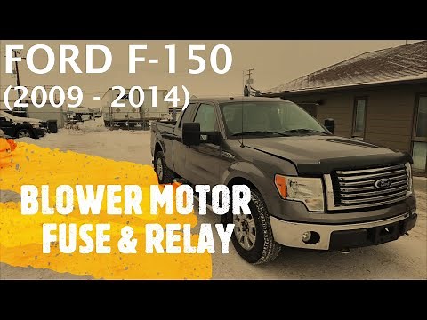 Ford F-150 - BLOWER MOTOR FUSE AND RELAY LOCATION (2009 - 2014)