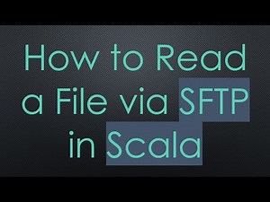 How to Read a File via SFTP in Scala