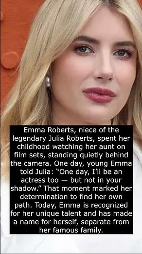 🎭 Emma Roberts: Growing Up in the Shadows of Hollywood