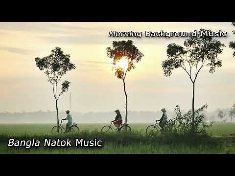 Village Morning Background Music (Bangla Natok Music) No Copyright Music 2022...