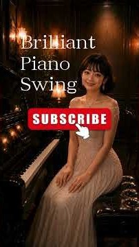 Brilliant Piano Swing 4| Sophisticated Jazz with Brilliant Piano and Exquisite Swing | Work BGM