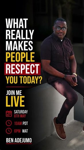 What makes people respect you in today’s world?