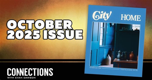 Connections with Evan Dawson:CITY Magazine’s October issue: “Home”