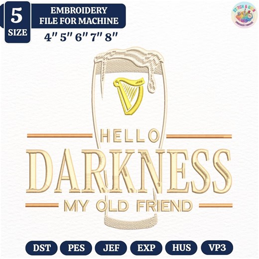 Hello Darkness My Old Friend Embroidery Design, Funny Irish Beer St Patrick Day Machine Embroidery Digital File Download - Etsy