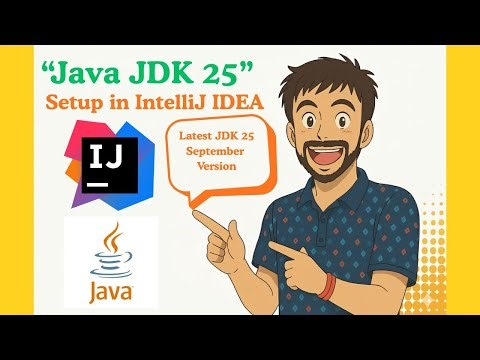 [Latest 2025]IntelliJ IDEA Setup for Java JDK 25 | Install & Run Java in IntelliJ IDEA