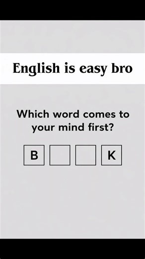English Word Puzzle 🧠 | Which Word Comes to Your Mind? 🤔 | B _ _ K Challenge
