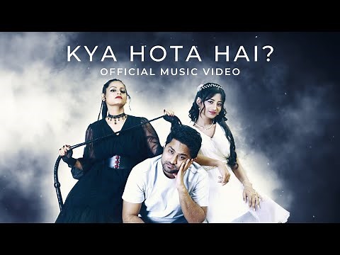 Kya Hota Hai? | Official Music Video | Jay Taylor | Surbhi Dhakad | Shania Lobo