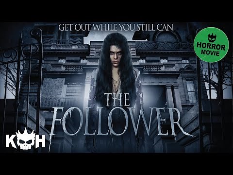 The Follower - Full FREE Horror Movie
