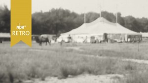 Nordschau: Überfälle auf Circus Althoff 1959