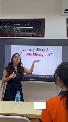 Cùng Cô Nhã học phản xạ mẫu câu thông dụng trong tiếng Trung