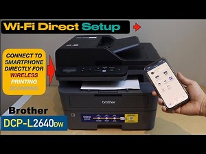 Brother DCP-L2640dw Wi-Fi Direct Setup, Wireless Setup, Printer Password, Add In App, Print Test !!